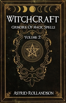 Paperback Witchcraft: Grimoire of Magic Spells Volume 2 Book
