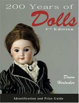 Paperback 200 Years of Dolls: Identification and Price Guide Book
