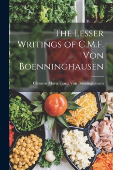Paperback The Lesser Writings of C.M.F. Von Boenninghausen Book