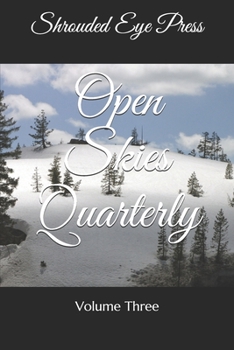 Paperback Open Skies Quarterly: Volume Three Book