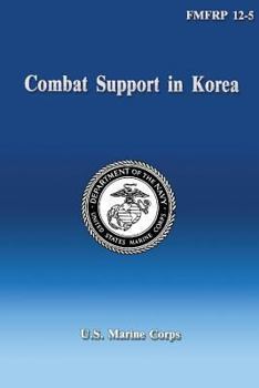 Paperback Combat Support in Korea Book
