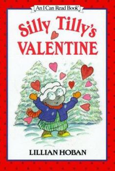 Silly Tilly's Valentine (I Can Read Book, An: Level 1)