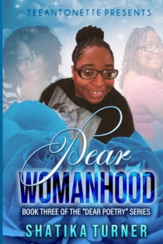 Paperback Dear Womanhood: Book Three Book