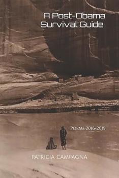 Paperback A Post-Obama Survival Guide: Poems 2016-2019 Book