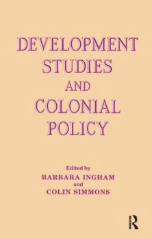 Hardcover Development Studies and Colonial Policy Book