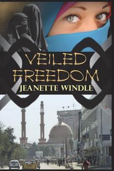 Veiled Freedom - Book #1 of the Veiled Freedom
