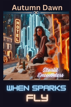 Paperback When Sparks Fly Book