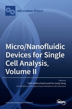 Hardcover Micro/Nanofluidic Devices for Single Cell Analysis, Volume II Book
