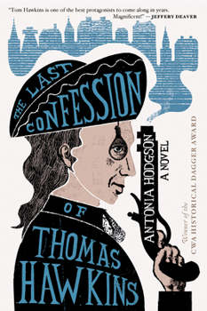 The Last Confession of Thomas Hawkins - Book #2 of the Tom Hawkins