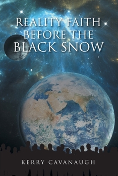 Paperback Reality Faith Before the Black Snow Book