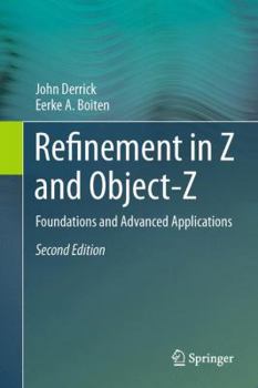 Hardcover Refinement in Z and Object-Z: Foundations and Advanced Applications Book