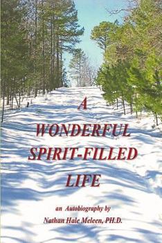 Paperback A Wonderful Spirit-Filled Life: An Autobiography Book