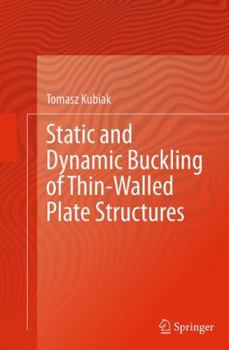 Paperback Static and Dynamic Buckling of Thin-Walled Plate Structures Book