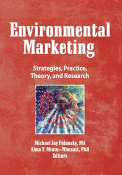 Hardcover Environmental Marketing: Strategies, Practice, Theory, and Research Book