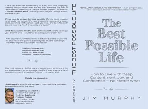 Paperback The Best Possible Life: How to Live with Deep Contentment, Joy, and Confidence--No Matter What Book