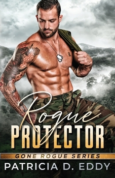Paperback Rogue Protector: A Gone Rogue Romantic Suspense Standalone Book