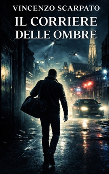 Paperback Il Corriere Delle Ombre [Italian] Book