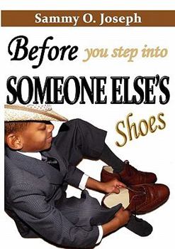 Paperback Before You Step Into Someone Else's Shoes Book