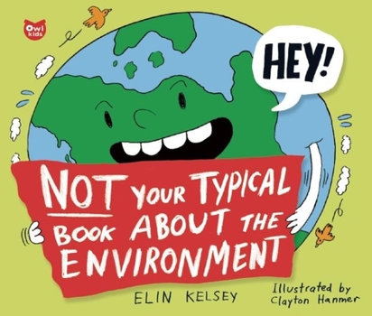 Paperback Not Your Typical Book about the Environment Book