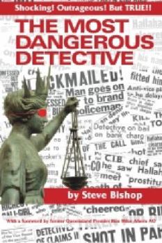 The Most Dangerous Detective: The Outrageous Glen Patrick Hallahan