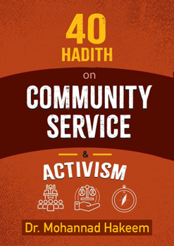 Paperback 40 Hadith on Community Service & Activism Book