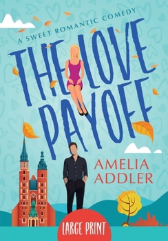 The Love Payoff: a sweet romantic comedy