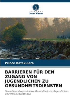 Paperback Barrieren Für Den Zugang Von Jugendlichen Zu Gesundheitsdiensten [German] Book