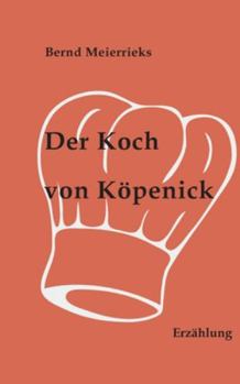 Paperback Der Koch von Köpenick: Erzählung [German] Book