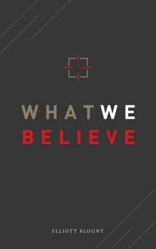 Paperback What We Believe Book