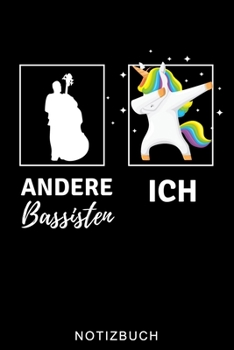 ANDERE BASSISTEN ICH NOTIZBUCH: A5 WOCHENPLANER Geschenkideen für Bassisten | Kontrabass | Jazz | Musik | Buch | Geschenk für Erwachsene Kinder Anfänger | Bücher | Bass (German Edition)