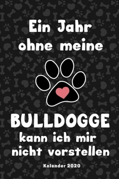 Französische Bulldogge Kalender 2020: Geschenk Wochenplaner,Terminkalender 2020 für Hundebesitzer, Frauchen Herrchen eines Hundes. Lustiger Spruch ... und Plan (German Edition)