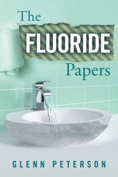 Paperback The Fluoride Papers Book