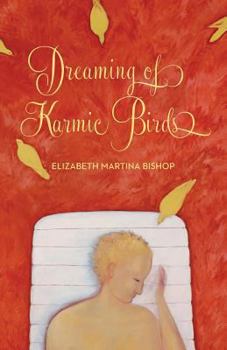 Paperback Dreaming of Karmic Birds Book