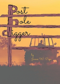 Paperback Post Hole Digger Book