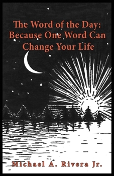 Paperback The Word of the Day (Alpha): Because One Word Can Change Your Life Book