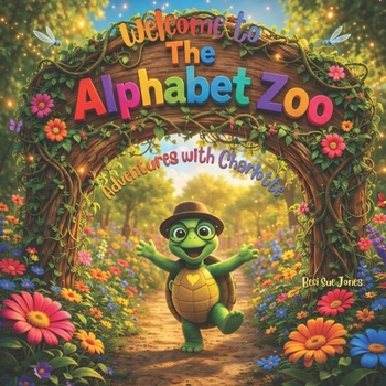 Paperback The Alphabet Zoo: Adventures with Charlotte Book