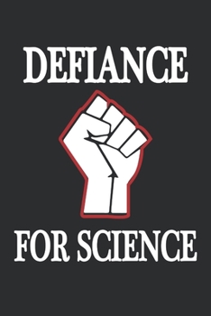 Paperback Defiance for Science: Science Journal Notebook Blank lined Pocket Size Notebook, Diary Best Gifts for girl friend, best friends and family. Book