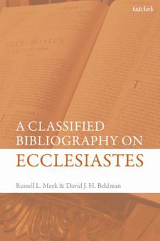 Hardcover A Classified Bibliography on Ecclesiastes Book