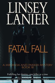 Fatal Fall - Book #18 of the Miranda and Parker Mystery