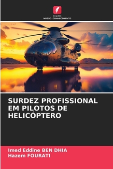 Paperback Surdez Profissional Em Pilotos de Helicóptero [Portuguese] Book