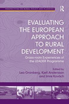 Paperback Evaluating the European Approach to Rural Development: Grass-Roots Experiences of the Leader Programme Book