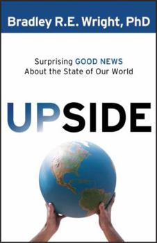 Paperback Upside: Surprising Good News about the State of Our World Book