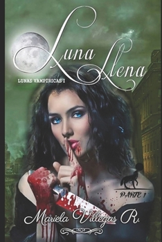Paperback "Luna Llena" PARTE 1: Serie Lunas Vampíricas Vol I. Libro 1 Parte 1. [Spanish] Book