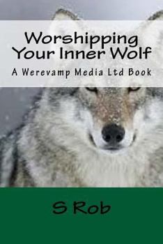 Paperback Worshipping Your Inner Wolf Book