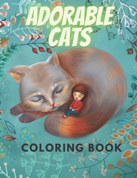 Paperback Adorable Cats Coloring Book: Fun Coloring Book For Cats Lovers Book