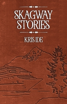 Paperback Skagway Stories Book