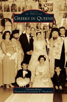 Greeks in Queens - Book  of the Images of America: New York