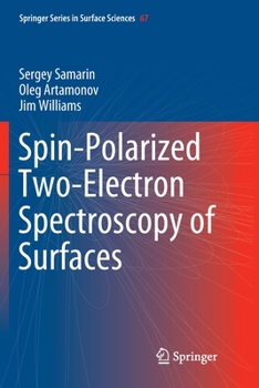Paperback Spin-Polarized Two-Electron Spectroscopy of Surfaces Book