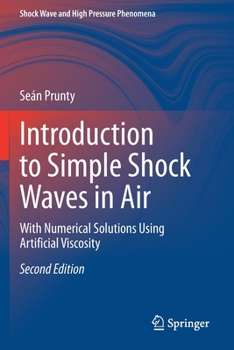 Paperback Introduction to Simple Shock Waves in Air: With Numerical Solutions Using Artificial Viscosity Book