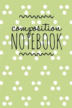 Paperback Composition Notebook: College Ruled 6" x 9" Lovely Writing Notes Journal, Office, Kids, School and college student. Book